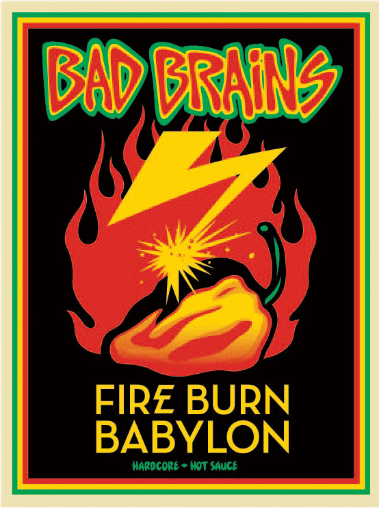 Bad Brains Fire Burn Babylon Hardcore Hot Sauce x Limited Edition Signed  Screen Print Available NOW - Obey Giant